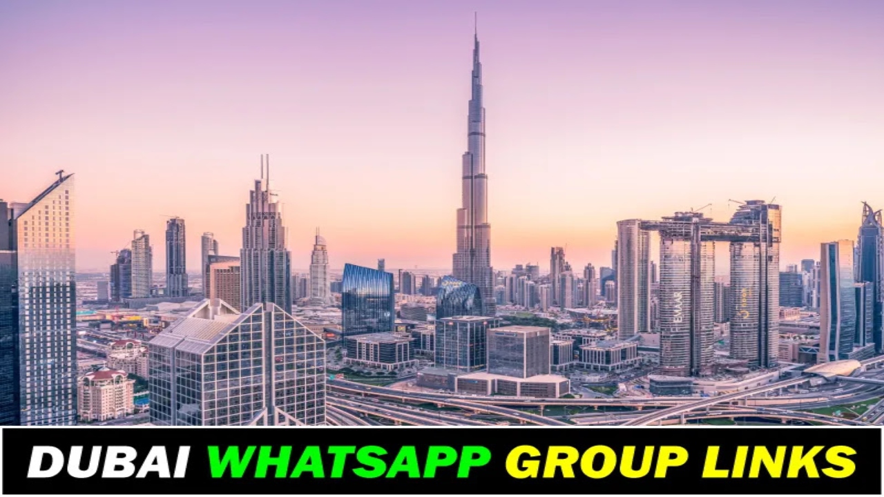 Dubai WhatsApp Group Link 2024