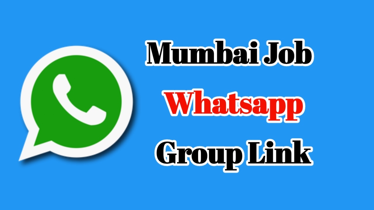 Mumbai Job WhatsApp Group Link