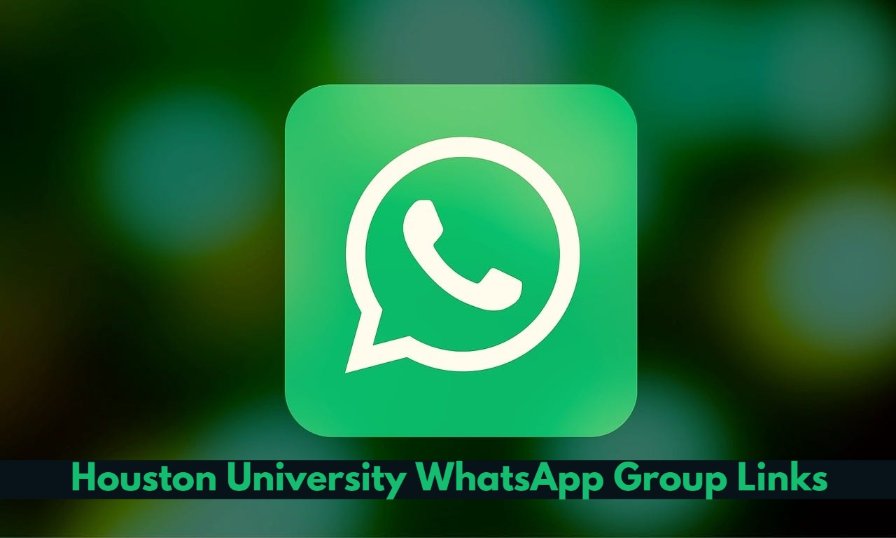 Houston University WhatsApp Group Links