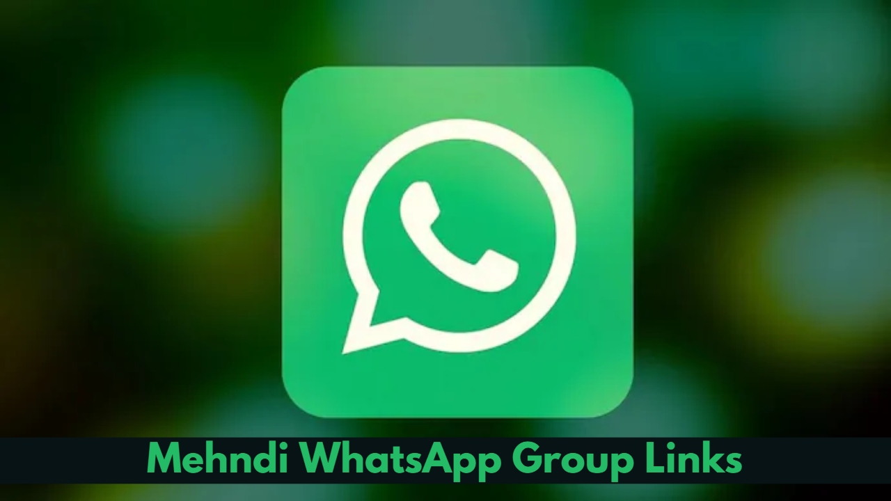 Mehndi WhatsApp Group Link