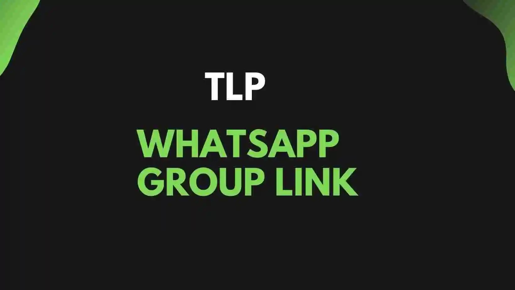 TLP WhatsApp Group Link