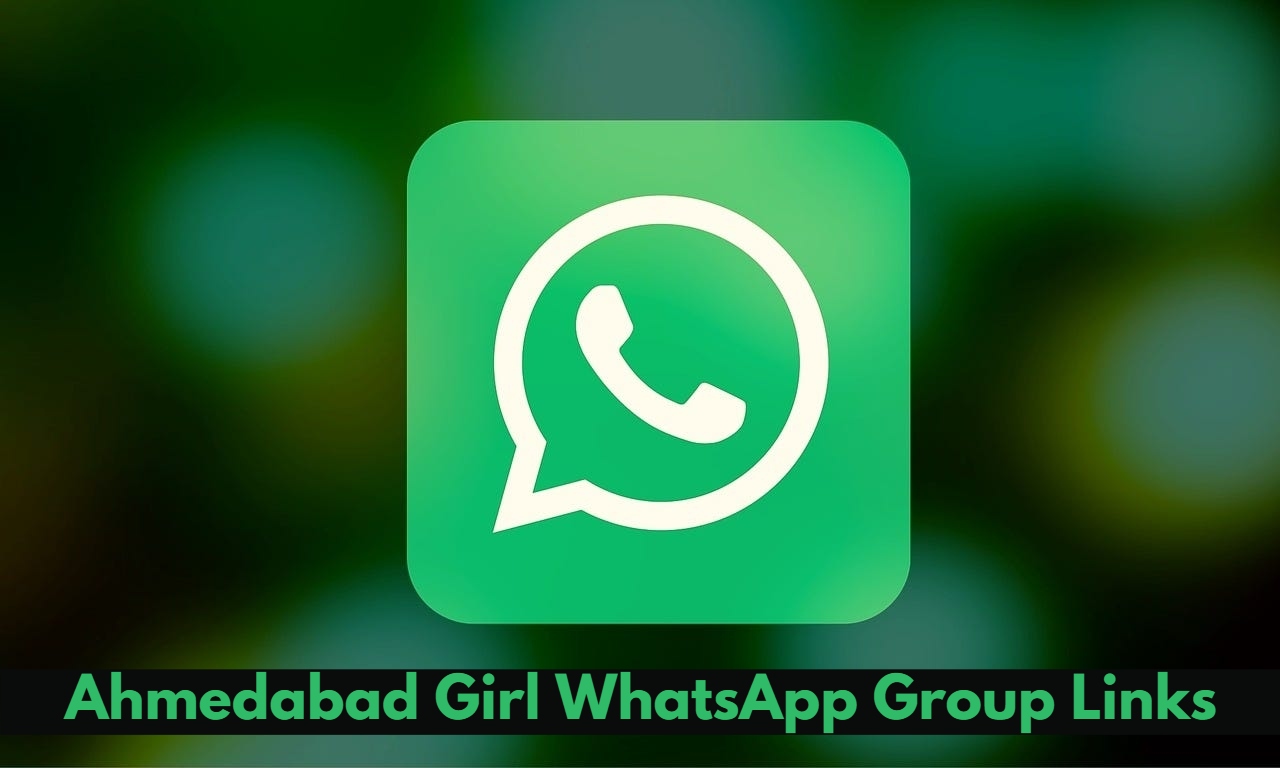 Ahmedabad Girl WhatsApp Group Links