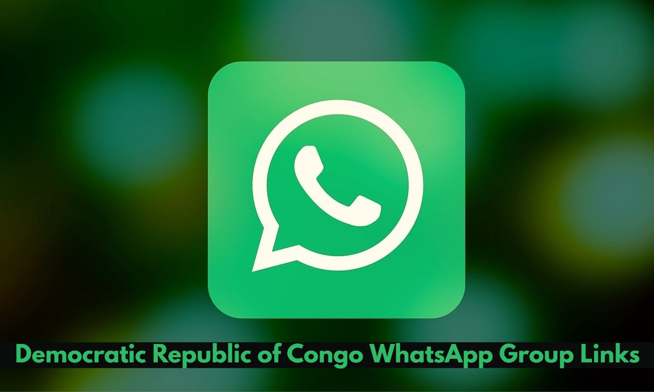 Democratic Republic of Congo WhatsApp Group Links