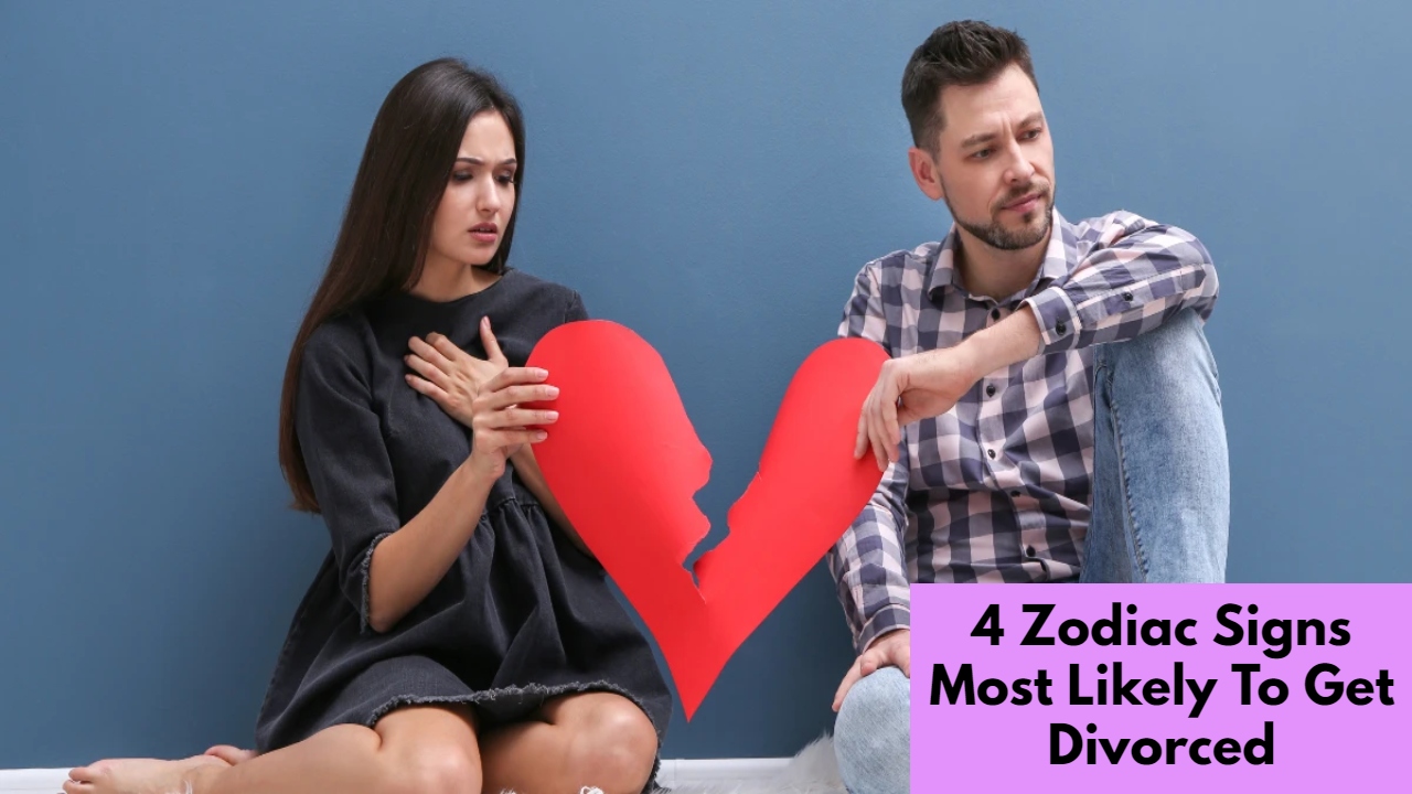 4 Zodiac Signs Most Likely To Get Divorced