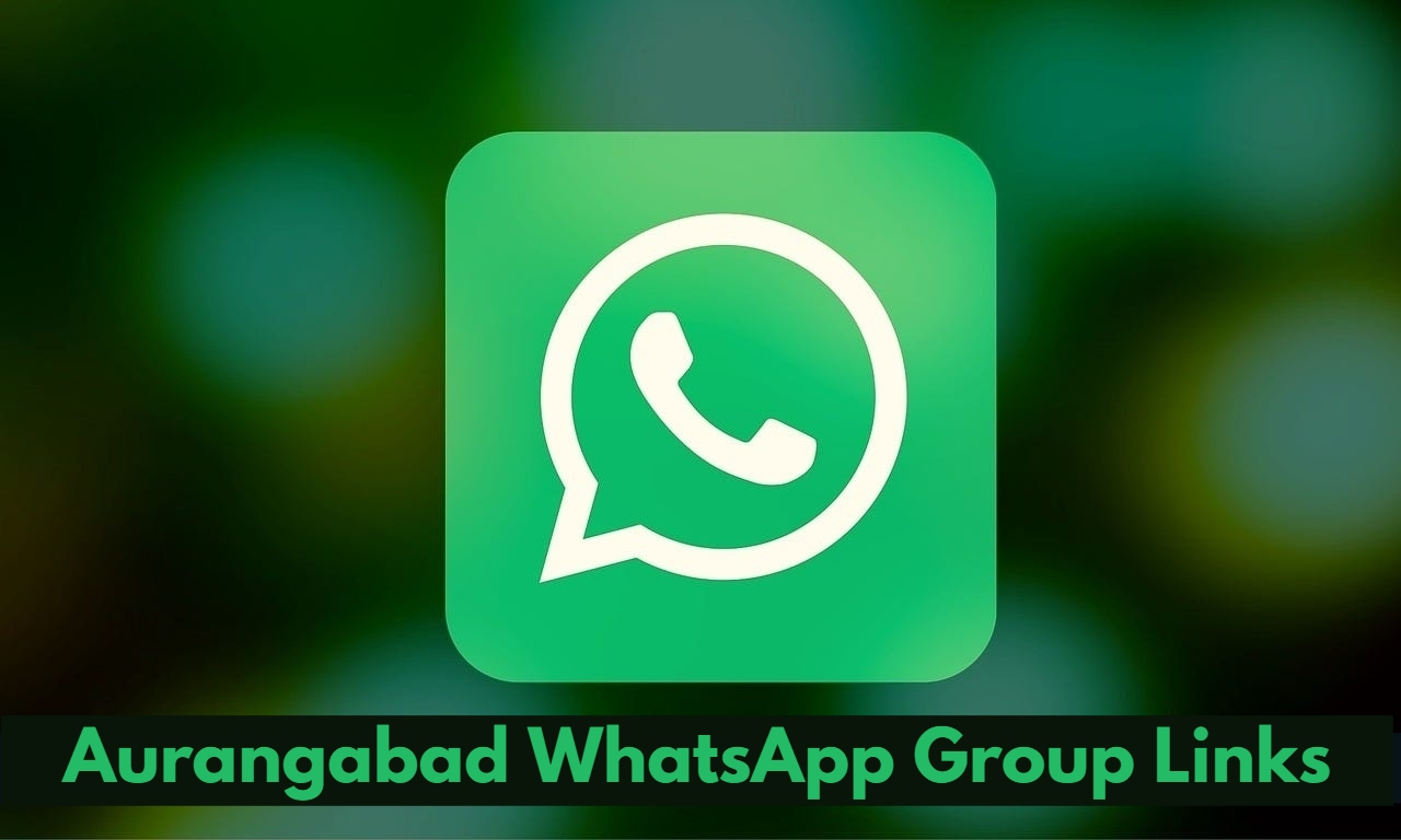 Aurangabad WhatsApp Group Links