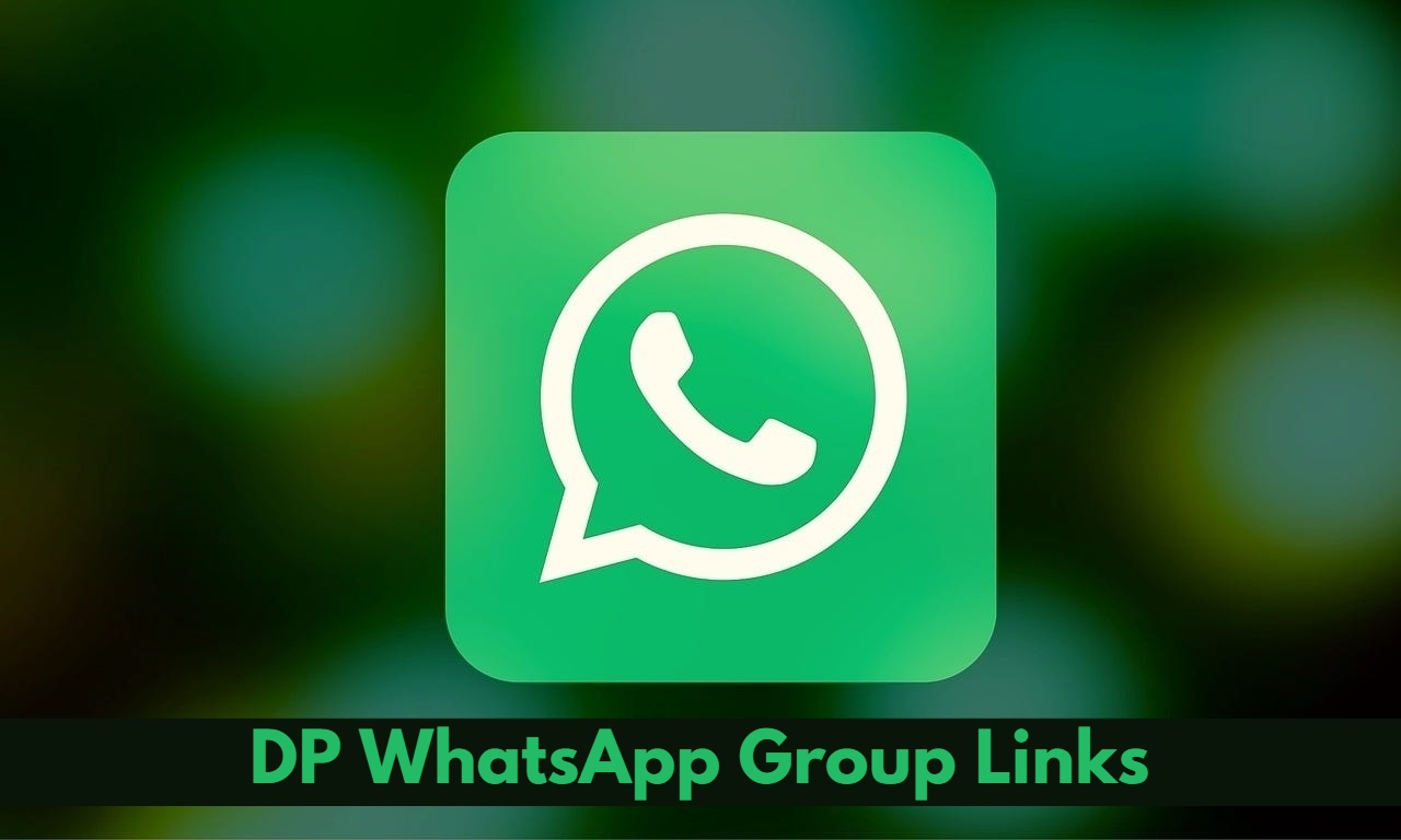 DP WhatsApp Group Links