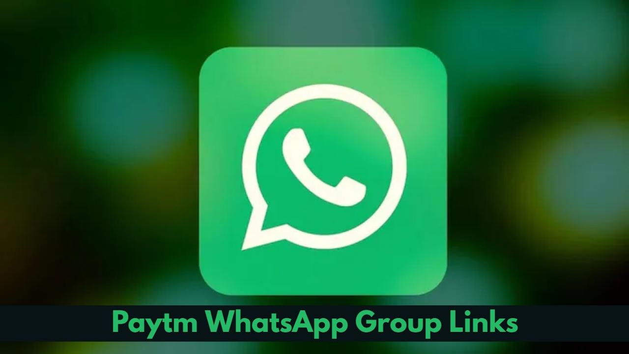 Paytm WhatsApp Group Links