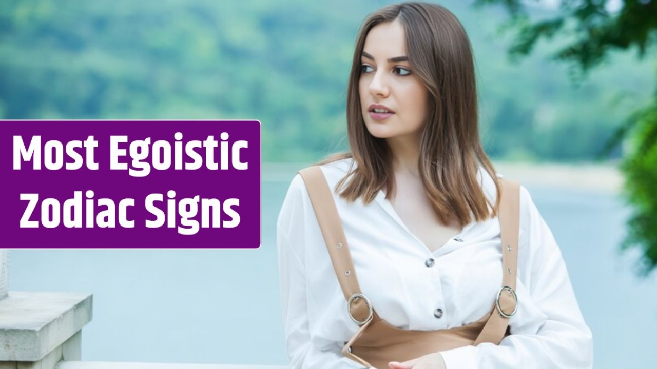 3 Most Egoistic Female Zodiac Signs