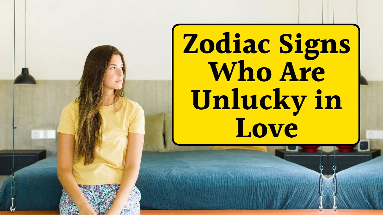 4 Unlucky Zodiac Signs in Love