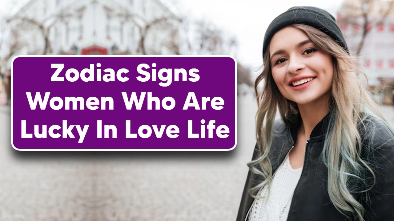 Zodiac Sign Women Who Will Be Lucky