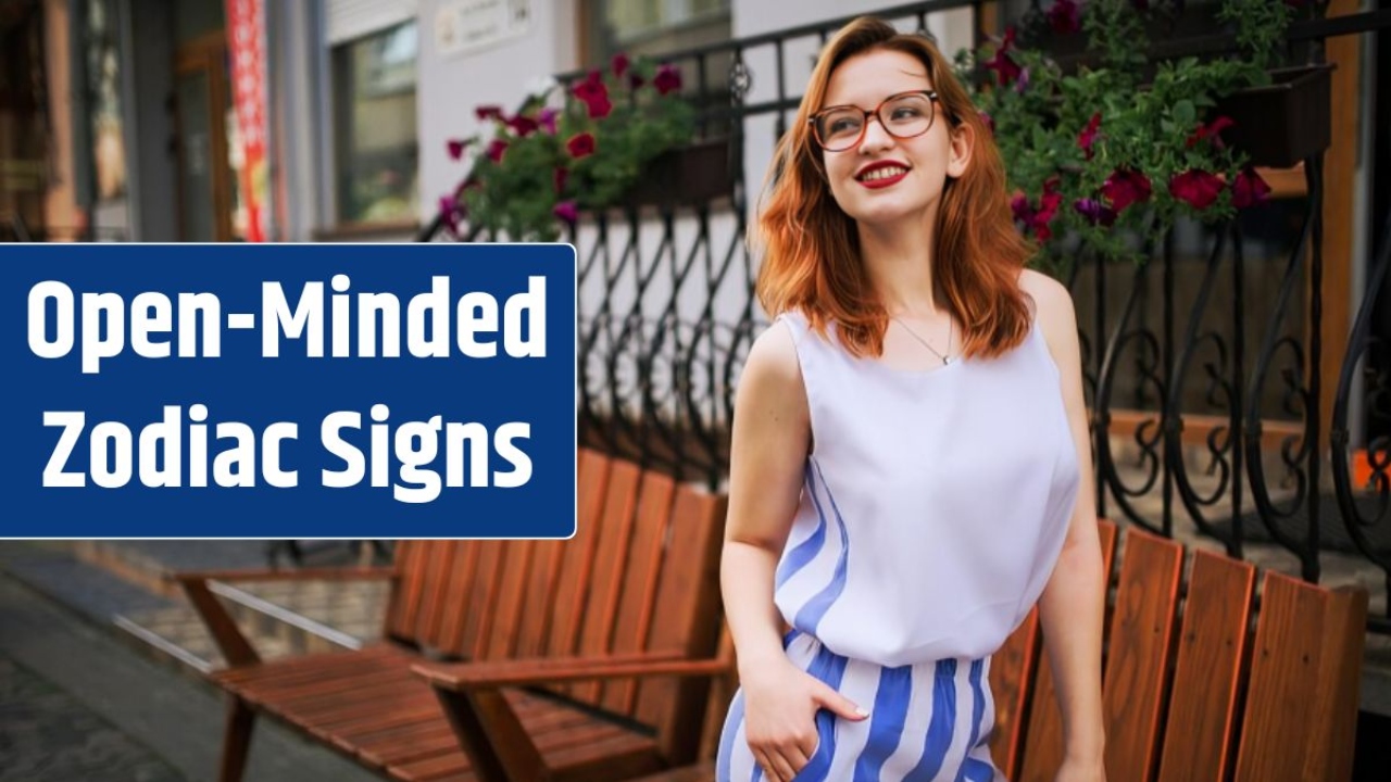 5 Most Open-Minded Zodiacs