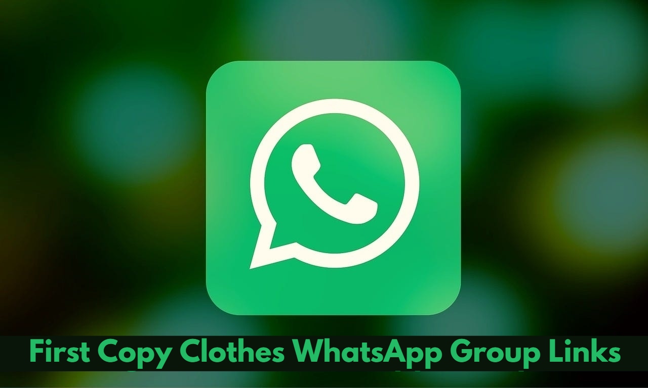 First Copy Clothes WhatsApp Group Links