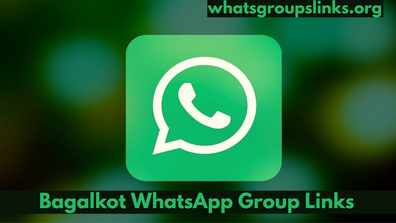 Bagalkot WhatsApp Group Links