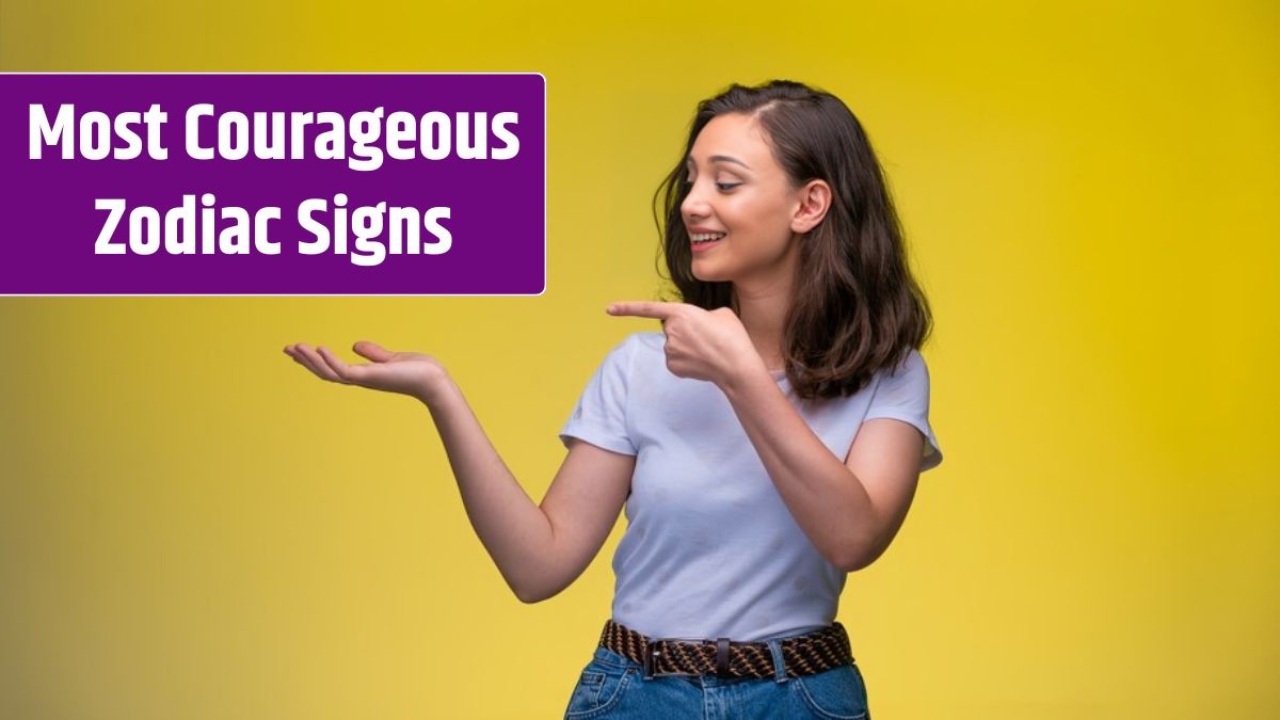 Most Courageous Zodiac Signs