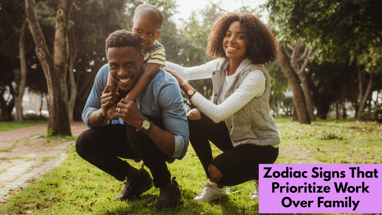 Zodiac Signs That Prioritize Work Over Family