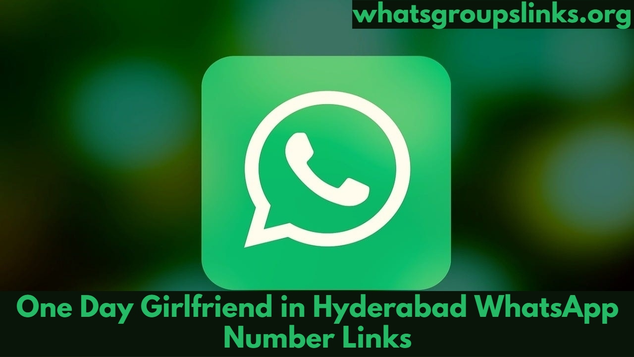 One Day Girlfriend in Hyderabad WhatsApp Number Links