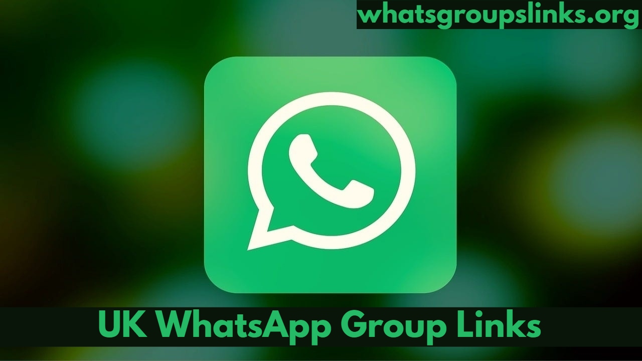 UK WhatsApp Group Link