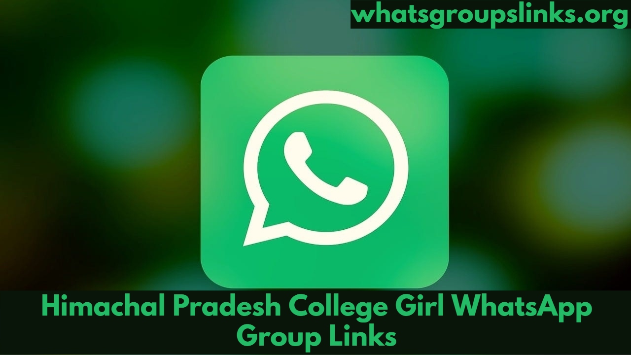 Himachal Pradesh College Girl WhatsApp Group Links