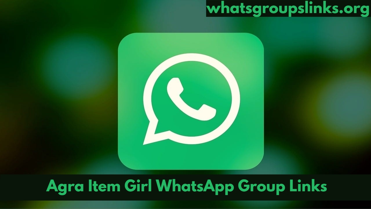 Agra Item Girl WhatsApp Group Links